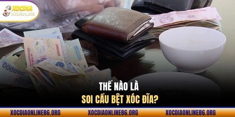 the nao la soi cau bet xoc dia Thế nào là soi cầu bệt xóc đĩa?