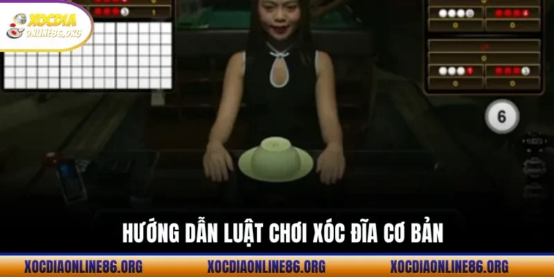Hướng Dẫn Luật Chơi Xóc Đĩa Cơ Bản