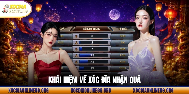 khai niem ve xoc dia nhan qua Khái niệm về xóc đĩa nhận quà